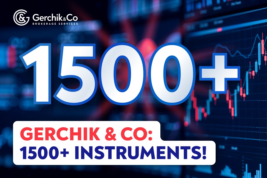 Gerchik & Co Now Offers Over 1,500 Trading Instruments!